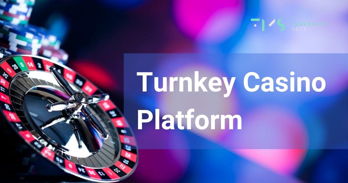 Turnkey Casino
