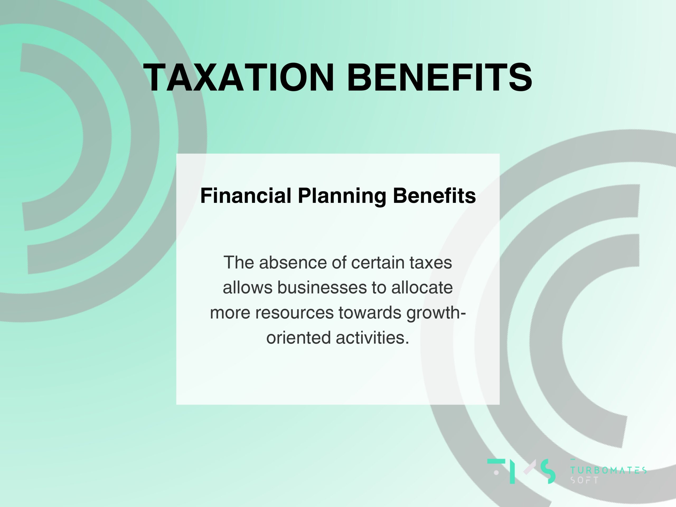 Taxation Benefits: